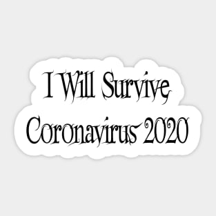 I Will Survive Corona 2020 Sticker